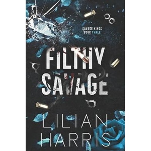 Filthy Savage | Lilian Harris (ISBN: 9781962394222)