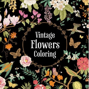 Vintage Flowers Coloring (Keepsake Coloring Book) | Publications International Ltd (ISBN: 9781639385522)