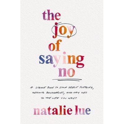 JOY OF SAYING NO | LUE NATALIE