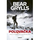 Poľovačka - Bear Grylls