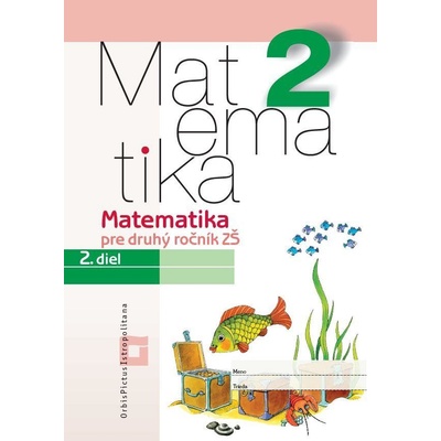Matematika 2 pre základné školy - 2. diel (pracovný zošit) - Vladimír Repáš, Ingrid Jančiarová