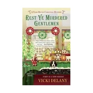 Rest Ye Murdered Gentlemen | Vicki Delany (ISBN: 9780425280805)