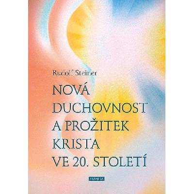 Nová duchovnost a prožitek Krista ve 20. století