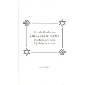 Židovská dharma Jak praktikovat judaismus a zen