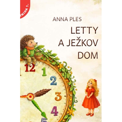Letty a ježkov dom