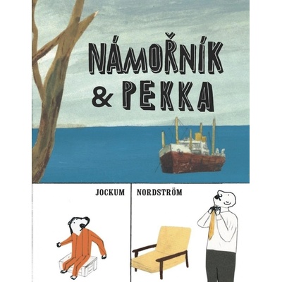 Námořník & Pekka - Nordström Jockum