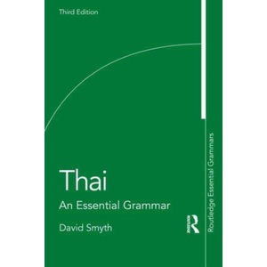 Thai: An Essential Grammar | Smyth, David (ISBN: 9781032956299)