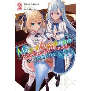 Magical Revolution of the Reincarnated Princess and the Genius Young Lady, Vol. 2 (ISBN: 9781975337827)