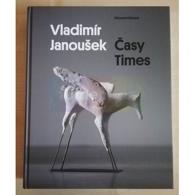 Vladimír Janoušek / Časy | Karel Srp ed.