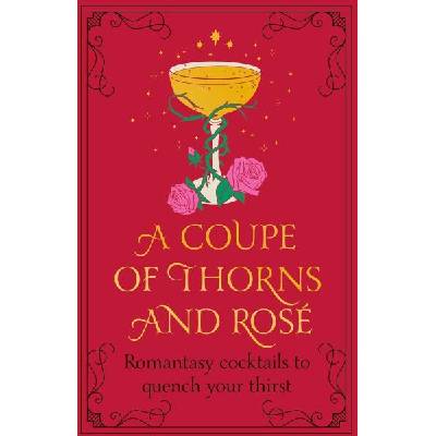 A Coupe of Thorns and Rose | Pop Press