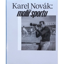 Karel Novák: Malíř sportu