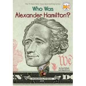 Who Was Alexander Hamilton? | Pam Pollack, Meg Belviso, Dede Putra (ISBN: 9780399544279)