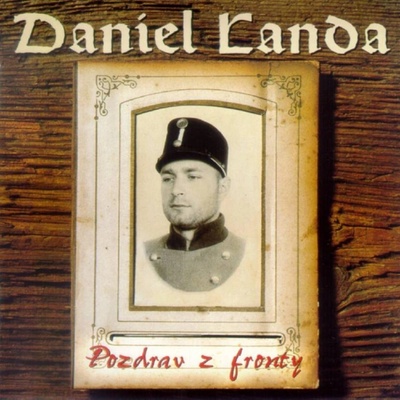 LANDA DANIEL: POZDRAV Z FRONTY CD