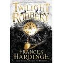 Twilight Robbery - Frances Hardinge