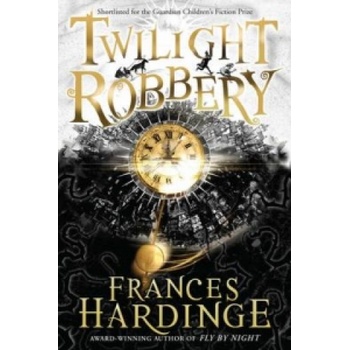 Twilight Robbery - Frances Hardinge