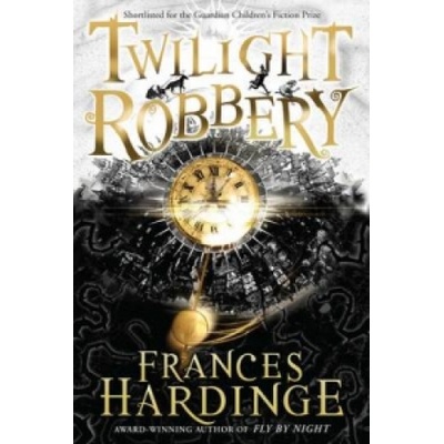 Twilight Robbery - Frances Hardinge