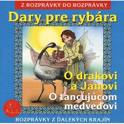 Dary pre rybára a iné - Z rozprávky do rozprávky