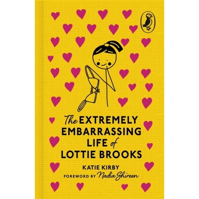 The Extremely Embarrassing Life of Lottie Brooks - Katie Kirby