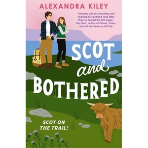 Scot and Bothered | Alexandra Kiley (ISBN: 9781804188156)