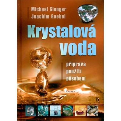 Krystalová voda - Michael Gienger, Joachim Goebel