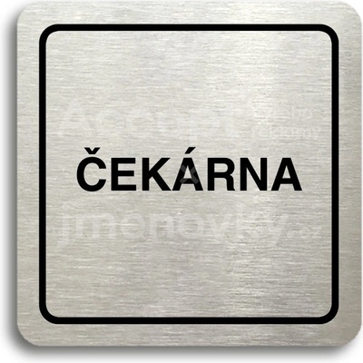 ACCEPT Piktogram čekárna - stříbrná tabulka - černý tisk