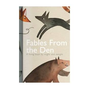 Fables from the Den