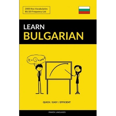 Learn Bulgarian - Quick / Easy / Efficient