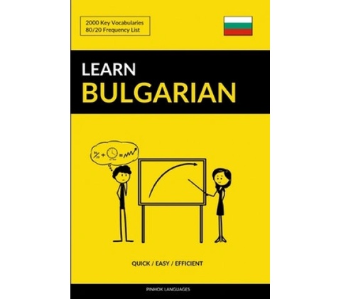 Learn Bulgarian - Quick / Easy / Efficient