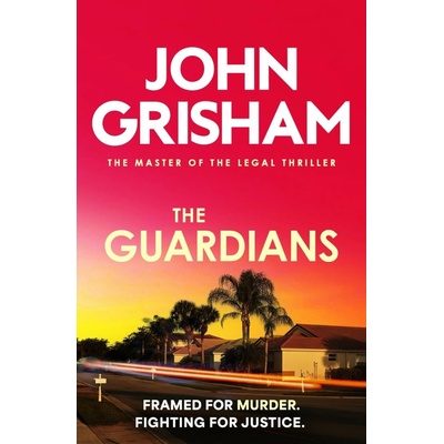 The Guardians - John Grisham