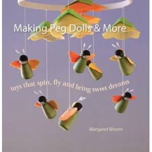 Making Peg Dolls and More | Margaret Bloom (ISBN: 9781912480029)