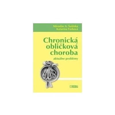 Chronická obličková choroba - Miroslav A. Šašinka