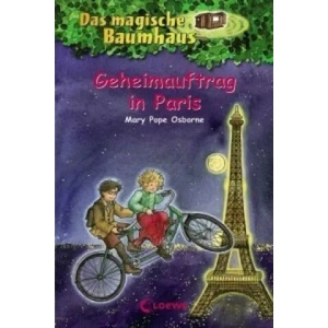 Das magische Baumhaus (Band 33) - Geheimauftrag in Paris | Mary Pope Osborne, Petra Theissen, Petra Wiese (ISBN: 9783785559741)