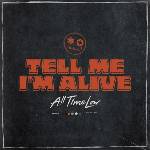 Warner All Time Low: Tell Me I'm Alive - Vinyl (LP) (060218)