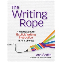 The Writing Rope: A Framework for Explicit Writing Instruction in All Subjects Sedita JoanPaperback