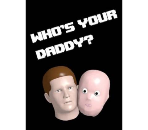 Whos Your Daddy