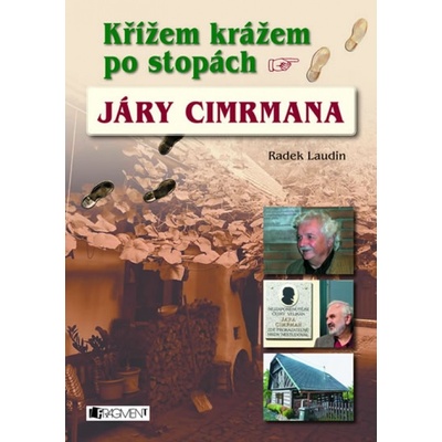 Křížem krážem po stopách Járy Cimrmana - Radek Laudin