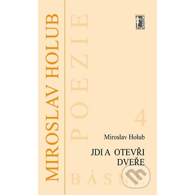 Jdi a otevři dveře - Miroslav Holub