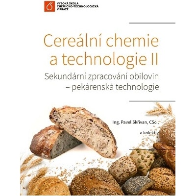 Cereální chemie a technologie II - Pavel Skřivan