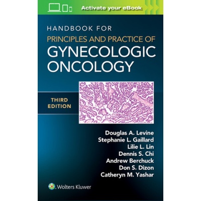 Handbook for Principles and Practice of Gynecologic Oncology | Lillie Lin, Stephanie Gaillard