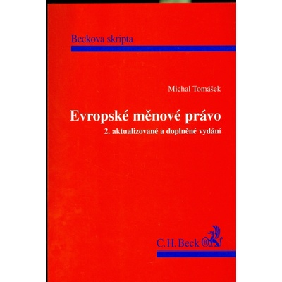 Evropské měnové právo 2. aktualizované a doplněné vydání - Michal Tomášek