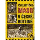Knihy Cyklistické maso v České kotlině - Silný Milan