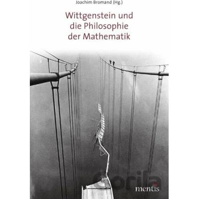 Wittgenstein und die Philosophie der MathematikGerman lang.