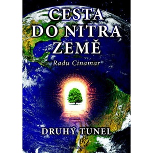 V nitru Země - Druhý tunel | Radu Cinamar (2024)