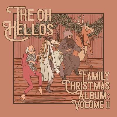 The Oh Hellos - Family Christmas Album: Volume II (10") (0617308084863)