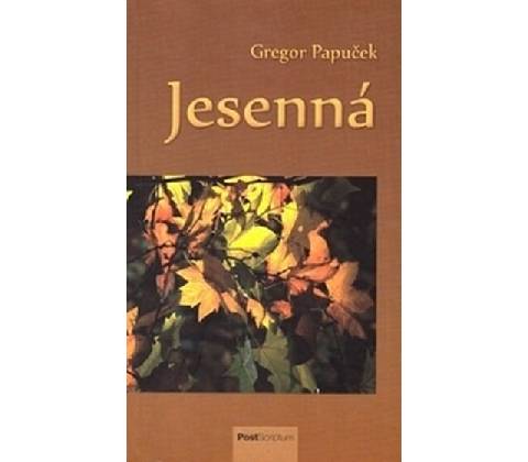 Jesenná - Gregor Papuček