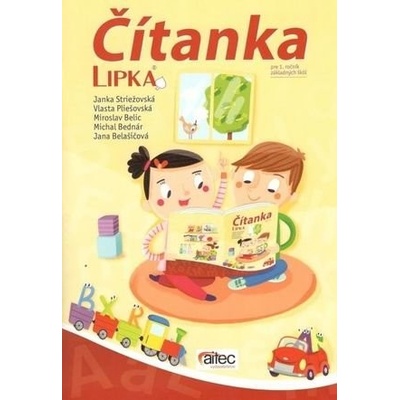 Janka Striežovská Čítanka k Šlabikáru LIPKA