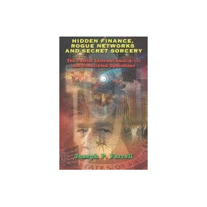 Hidden Finance, Rogue Networks and Secret Sorcery | Joseph P. Farrell (ISBN: 9781939149633)