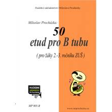 50 etud pro tubu Bb pro žáky 2.-3. ročníku ZUŠ Miloslav Procházka