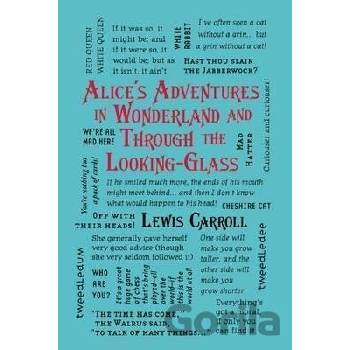 Alice's Adventures in Wonderland and Through the Looking-Glass Carroll Lewis
