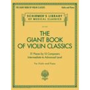 Giant Book of Violin Classics for Violin with Piano Accompaniment: Violin and Piano | Hal Leonard Corp (ISBN: 9781705124741)